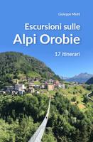 Escursioni sulle Alpi Orobie