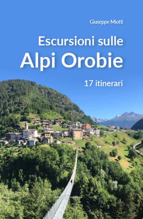 Escursioni sulle Alpi Orobie