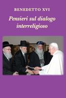 Benedetto XVI. Pensieri sul dialogo interreligioso